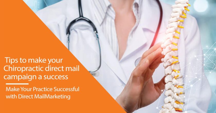 Tips to Make Your Chiropractic Direct Mail Campaign A Success