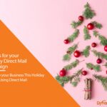 4 Ideas For Your Holiday Direct Mail Campaign